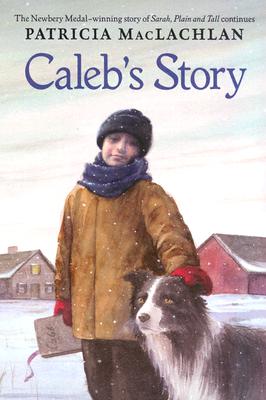 Caleb's Story (Sarah, Plain and Tall, 3)