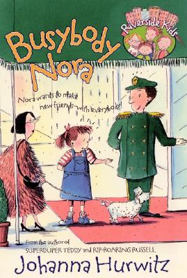 Image for Busybody Nora (Riverside Kids) (Riverside Kids (Paperback)) Busybody Nora (Riverside Kids) (Riverside Kids (Paperback))