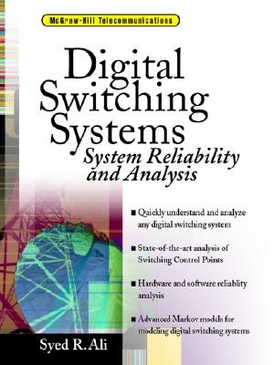 Digital Switching Systems: System Reliability and Analysis