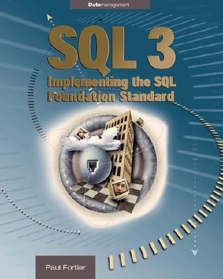 SQL 3: Implmenting the SQL Foundation Standard