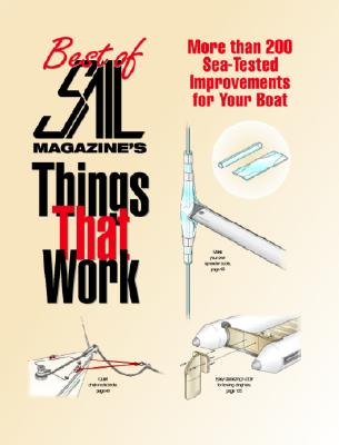 Best Of Sail Magazine's Things That Work, The
