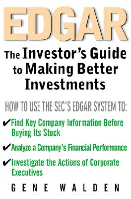EDGAR The Investor's Guide to Better Investments
