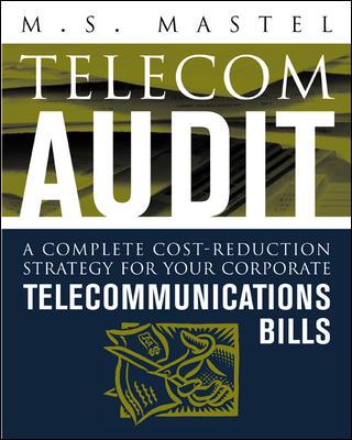 Telecom Audit : A Complete Cost-Reduction Strategy for Your Corporate Telecommunications Bills