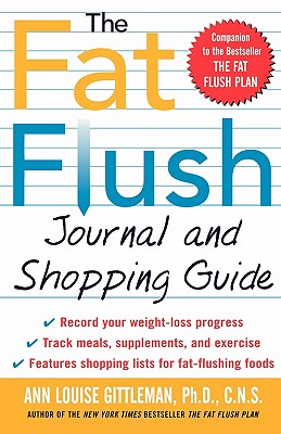 The Fat Flush Journal and Shopping Guide (Gittleman)