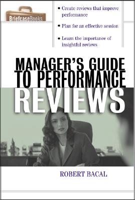 The Manager's Guide to Performance Reviews