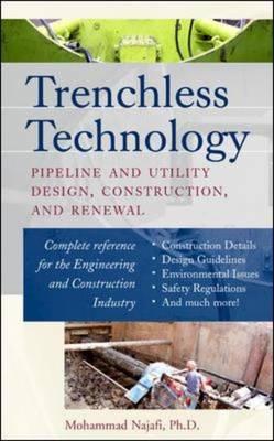 Trenchless Technology : Pipeline and Utility Design, Construction, and Renewal