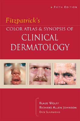 Fitzpatrick's Color Atlas & Synopsis of Clinical Dermatology
