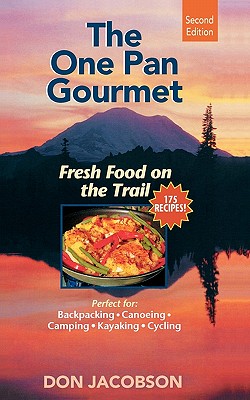 One Pan Gourmet Fresh Food On The Trail