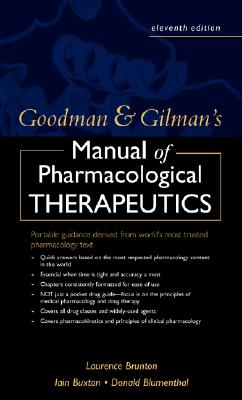 Goodman and Gilman's Manual of Pharmacology and Therapeutics