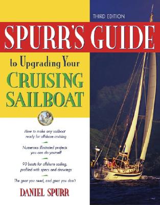 Spurr's Guide To Upgrading Your Cruising Sailboat