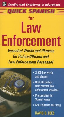 Image for Quick Spanish for Law Enforcement: Essential Words and Phrases for Police Officers and Law Enforcement Professionals