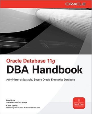Oracle Database 11g DBA Handbook (Oracle Press)
