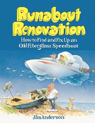 Runabout Renovation: How to Find and Fix Up an Old Fiberglass Speedboat