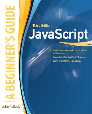 JavaScript, A Beginner's Guide, Third Edition