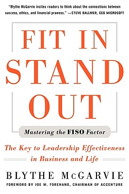 Fit In, Stand Out: Mastering the FISO Factor for Success in Business and Life