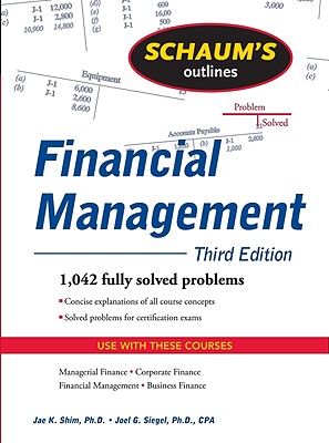 Schaum's Outline of Financial Management, Third Edition (Schaum's Outlines) Image for Schaum's Outline of Financial Management, Third Edition (Schaum's Outlines)