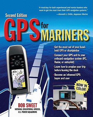 Image for GPS for Mariners, 2nd Edition: A Guide for the Recreational Boater GPS for Mariners, 2nd Edition: A Guide for the Recreational Boater