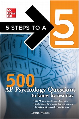 500 AP Psychology Questions to Know by Test Day (McGraw-Hill 5 Steps to A 5)