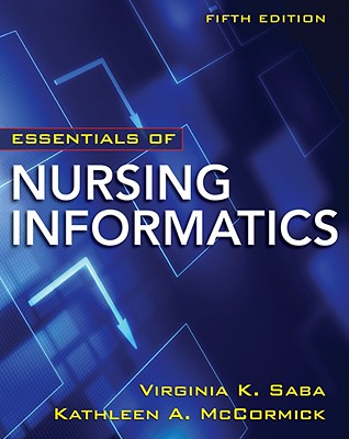 Essentials of Nursing Informatics, 5th Edition