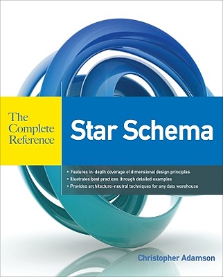 STAR SCHEMA : THE COMPLETE REFERENCE