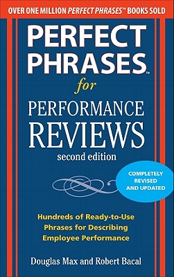 Perfect Phrases for Performance Reviews 2/E (Perfect Phrases Series)