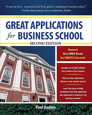 Great Applications for Business School, Second Edition (Great Application for Business School)