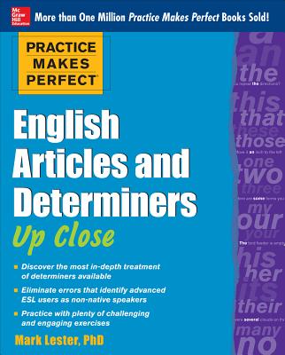 Practice Makes Perfect English Articles and Determiners Up Close Image for Practice Makes Perfect English Articles and Determiners Up Close