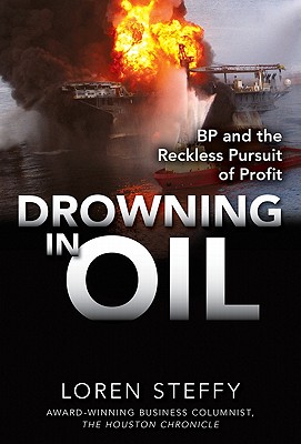Image for Drowning in Oil: BP & the Reckless Pursuit of Profit Drowning in Oil: BP & the Reckless Pursuit of Profit