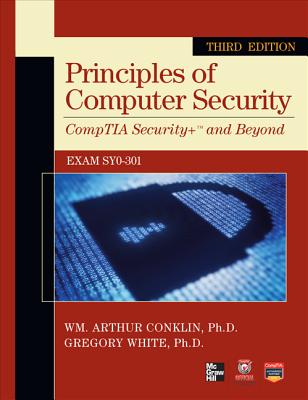 Principles of Computer Security: CompTIA Security+ and Beyond [With CDROM] (Official Comptia Guide)