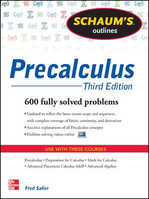 Schaum's Outline of Precalculus, 3rd Edition: 738 Solved Problems + 30 Videos (Schaum's Outlines)