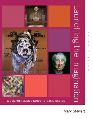 Launching the Imagination: A Comprehensive Guide to Basic Design
