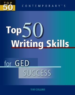Top 50 Writing Skills for GED Success, Student Text Only (GED Calculators)