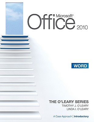 Microsoft Office Word 2010: A Case Approach, Introductory