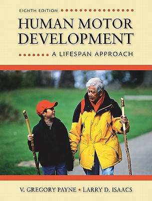 Human Motor Development: A Lifespan Approach