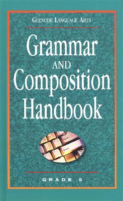 Glencoe Language Arts Grammar And Composition Handbook Grade 9