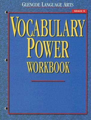 Vocabulary Power Workbook: Grade 6 (Glencoe Language Arts)
