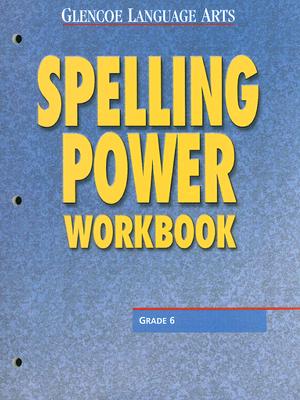 Glencoe Language Arts Spelling Power Workbook Grade 6