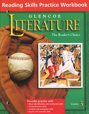 Glencoe Literature Course 3, Reading Skills Practice Workbook
