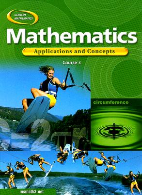 Mathematics: Applications and Concepts, Course 3, Student Edition