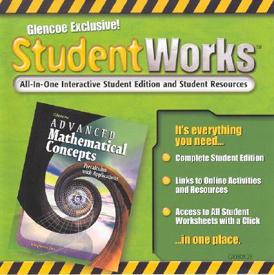 Advanced Mathematical Concepts: Precalculus with Applications, StudentWorks CD-ROM