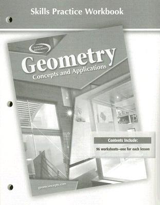 Geometry: Concepts and Applications, Skills Practice Workbook (GEOMETRY: CONCEPTS & APPLIC)
