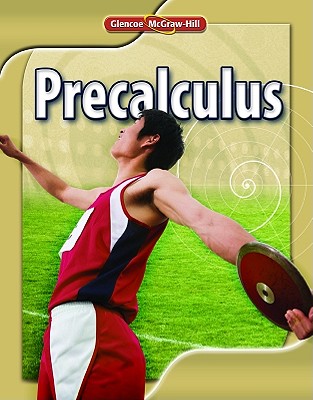 Glencoe Precalculus Student Edition (ADVANCED MATH CONCEPTS)