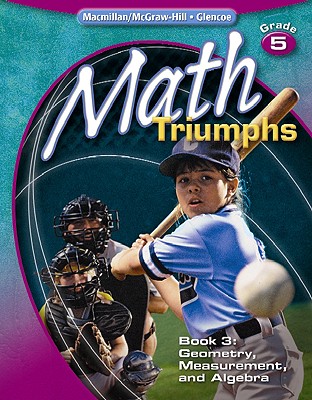 Math Triumphs, Grade 5, Student Study Guide, Book 3: Geometry, Measurement, and Algebra (MATH INTRVENTION K-5 (TRIUMPHS))