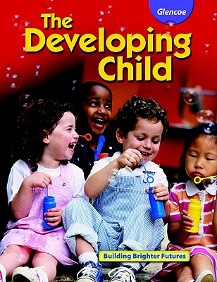 The Developing Child Student Edition