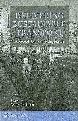 Delivering Sustainable Transport: A Social Science Perspective