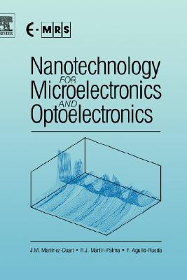 Nanotechnology for Microelectronics and Optoelectronics (Nanophotonics)
