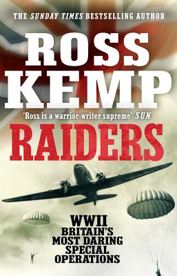 Raiders: World War Two True Stories Kemp, Ross