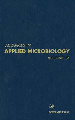 Advances in Applied Microbiology (Volume 51)