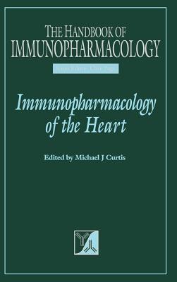 Immunopharmacology of the Heart (Handbook of Immunopharmacology)