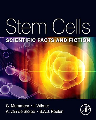 Stem Cells: Scientific Facts and Fiction